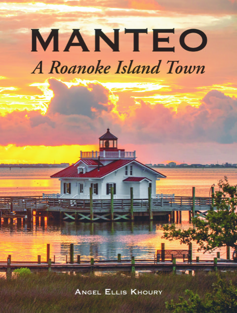 Manteo: A Roanoke Island Town